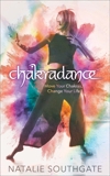 Chakradance: Move Your Chakras, Change Your Life, Southgate, Natalie