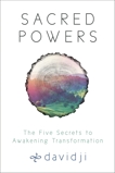 Sacred Powers: The Five Secrets to Awakening Transformation, Davidji