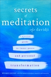 Secrets of Meditation Revised Edition: A Practical Guide to Inner Peace and Personal Transformation, Davidji