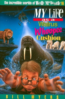 My Life as a Walrus Whoopee Cushion, Myers, Bill