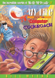 My Life as a Computer Cockroach, Myers, Bill