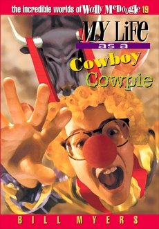 My Life as a Cowboy Cowpie, Myers, Bill