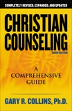 Christian Counseling 3rd Edition: Revised and Updated, Collins, Gary R.