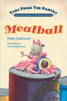 Tails From the Pantry: Meatball, Clairmont, Patsy