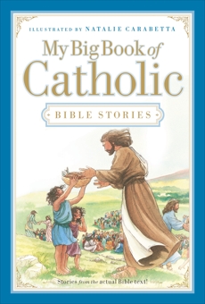 My Big Book of Catholic Bible Stories, Nelson, Thomas