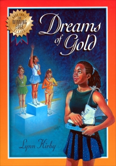 The Winning Edge Series: Dreams of Gold, Kirby, Lynn