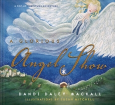 A Glorious Angel Show, Mackall, Dandi Daley