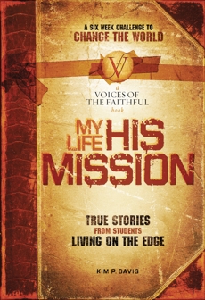 My Life, His Mission: A Six Week Challenge to Change the World, Nelson, Thomas