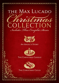 The Max Lucado Christmas Collection, Lucado, Max