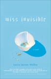 Miss Invisible, Walker, Laura Jensen