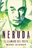 Neruda: el llamado del poeta, Eisner, Mark