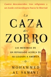 La caza del zorro: Las memorias de un refugiado acerca de su llegada a América, Al Samawi, Mohammed