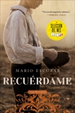 Remember Me \ Recuérdame (Spanish edition): El barco que salvó a quinientos niños republicanos de la Guerra Civil Española, Escobar, Mario