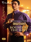 Bound by the Baby, Crosby, Susan