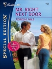 Mr. Right Next Door, Hill, Teresa