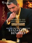 Married to His Business, Bevarly, Elizabeth