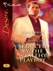 Seduced by the Wealthy Playboy, Orwig, Sara