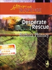 Desperate Rescue, Phinney, Barbara