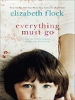 Everything Must Go, Flock, Elizabeth