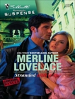 Stranded with a Spy, Lovelace, Merline