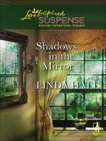 Shadows in the Mirror, Hall, Linda