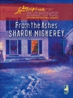 From the Ashes, Mignerey, Sharon