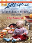 Giving Thanks for Baby: A Fresh-Start Family Romance, Reed, Terri