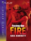 Facing the Fire, Barrett, Gail