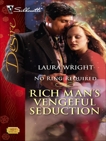 Rich Man's Vengeful Seduction, Wright, Laura