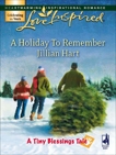 A Holiday To Remember: A Fresh-Start Family Romance, Hart, Jillian