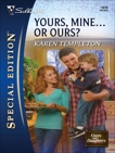 Yours, Mine...or Ours?: A Single Dad Romance, Templeton, Karen