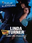 Under His Protection, Turner, Linda