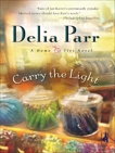 Carry the Light, Parr, Delia
