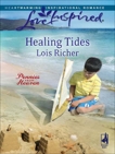 Healing Tides, Richer, Lois