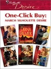 One-Click Buy: March Silhouette Desire, Child, Maureen & Sullivan, Maxine & DePalo, Anna & Grady, Robyn & Palmer, Diana & Garbera, Katherine