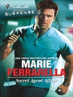 Secret Agent Affair, Ferrarella, Marie