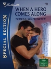 When a Hero Comes Along, Southwick, Teresa