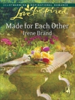 Made for Each Other, Brand, Irene