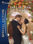 The Last Man She'd Marry, Myers, Helen R.