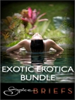 Exotic Erotica Bundle: An Anthology, Devlin, Delilah & Bradley, Eden & Bacarr, Jina