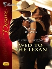 Wed to the Texan, Orwig, Sara