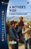 A Mother's Wish, Templeton, Karen