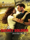 The Secret Soldier: A Military Romantic Suspense Novel, Morey, Jennifer