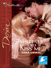 Shut Up and Kiss Me, Orwig, Sara