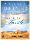 Walk by Faith, Bittner, Rosanne