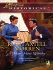 A Man Most Worthy, Morren, Ruth Axtell