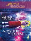 Nowhere to Run: Faith in the Face of Crime, Hansen, Valerie