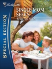 Single Mom Seeks..., Hill, Teresa