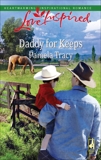 Daddy for Keeps: A Fresh-Start Family Romance, Tracy, Pamela