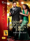 Tempted Into the Tycoon's Trap, McKay, Emily